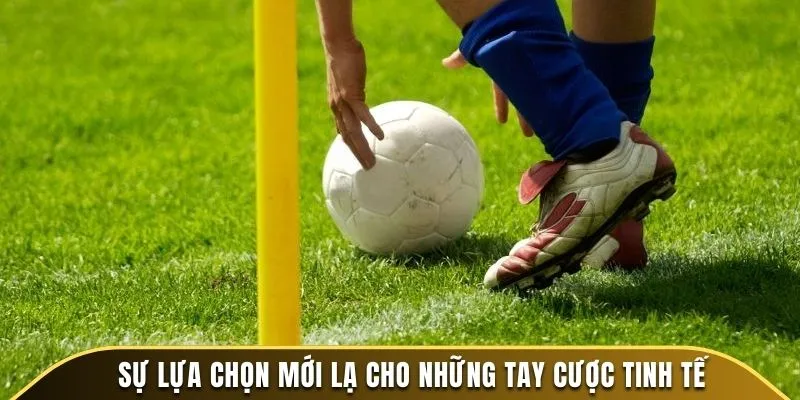 Kèo phạt góc - Cơ hội mới cho người đam mê cá cược