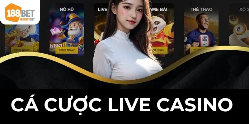 Điểm mạnh của cá cược live casino 188bet