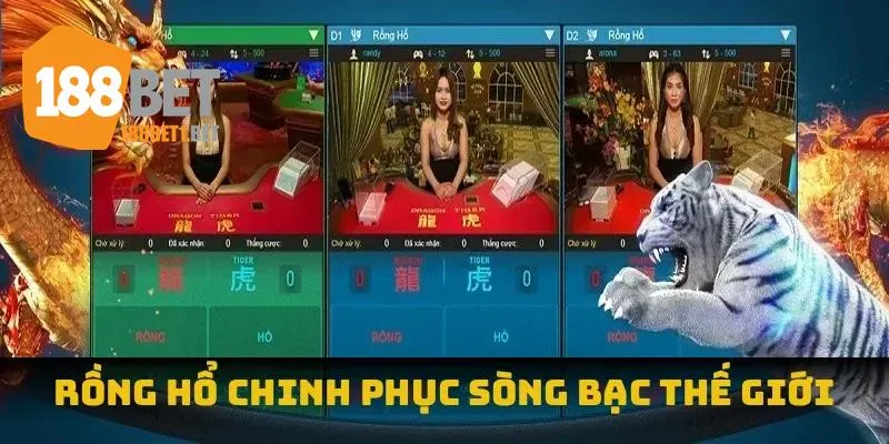 Rồng hổ chinh phục sòng bạc thế giới
